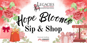 Hope Blooms Sip and Shop